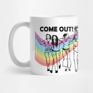 Come Out Mug